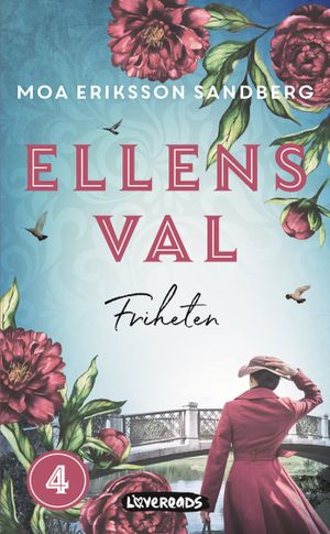 Ellens val: Friheten