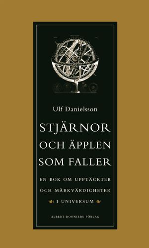 Stjärnor och äpplen som faller : En bok om upptäckter och märkvärdigheter i universum