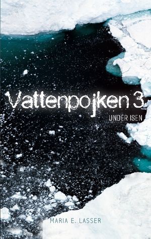 Vattenpojken 3 : Under isen | 1:a upplagan