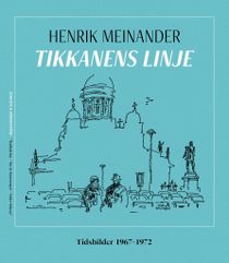 Tikkanens linje. Tidsbilder 1967-1972