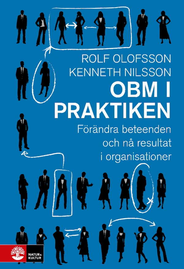 OBM i praktiken : förändra beteenden och nå resultat i organisationer | 1:a upplagan