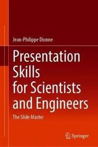 Presentation Skills for Scientists and Engineers