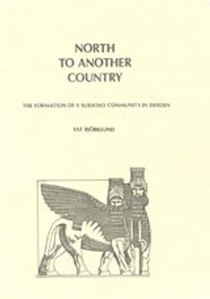 North to Another Country : The Formation of a Suryoyo Community in Sweden