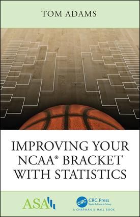Improving Your NCAA® Bracket with Statistics | 1:a upplagan