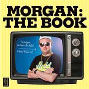 Morgan : the book | 1:a upplagan