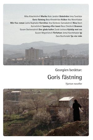 Georgien berättar : Goris fästning - fjorton noveller | 1:a upplagan