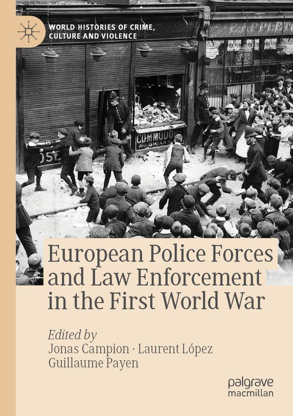 European Police Forces and Law Enforcement in the First World War | 1:a upplagan