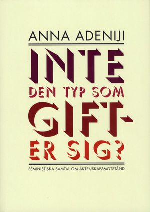 Inte den typ som gifter sig? | 1:a upplagan