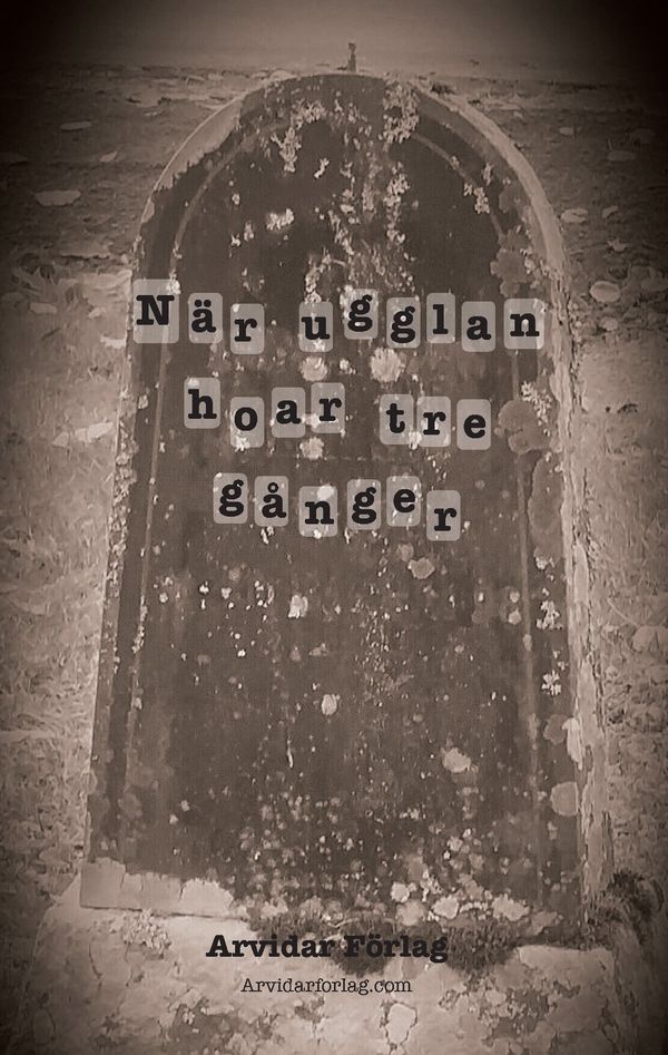 När ugglan hoar tre gånger... | 0:e upplagan