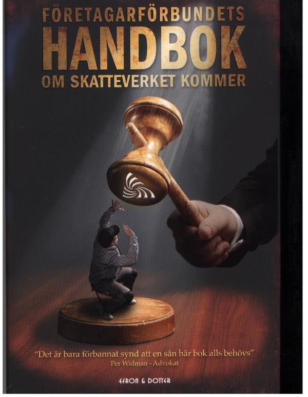 Företagarförbundets handbok : om skatteverket kommer | 1:a upplagan