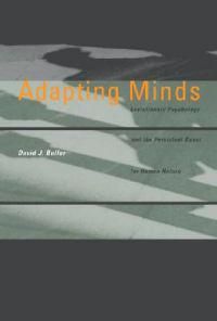 Adapting Minds: Evolutionary Psychology and the Persistent Quest for Human Nature | 0:e upplagan