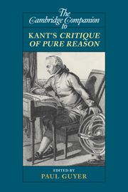 The Cambridge Companion to Kant's Critique of Pure Reason | 0:e upplagan