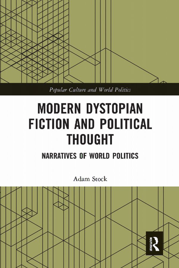 Modern Dystopian Fiction and Political Thought | 1:a upplagan