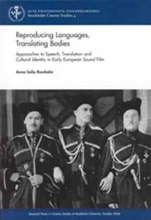 Reproducing languages, translating bodies : approaches to speech, translation and cultural identity in early European sound film