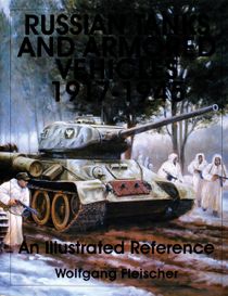 Russian tanks and armored vehicles 1917-1945 - an illustrated reference