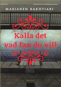 Kalla det vad fan du vill