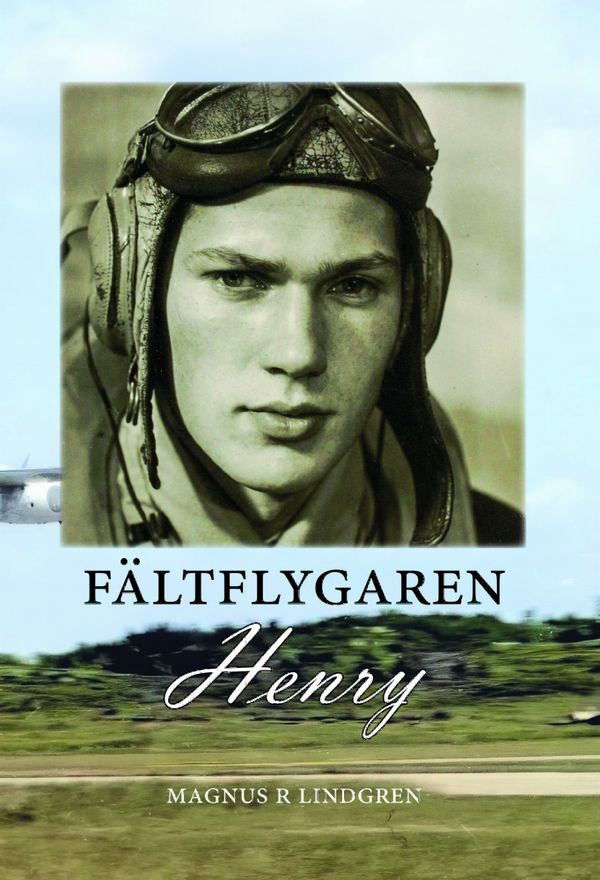 Fältflygaren Henry | 0:e upplagan