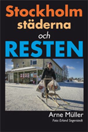 Stockholm, städerna och RESTEN | 1:a upplagan