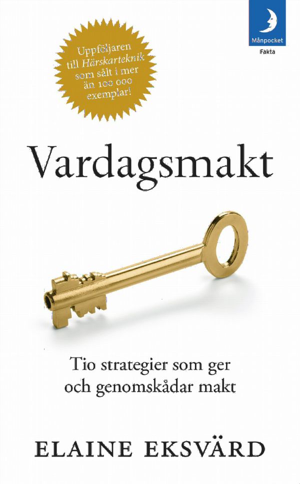 Vardagsmakt : Tio strategier som ger och genomskådar makt | 0:e upplagan