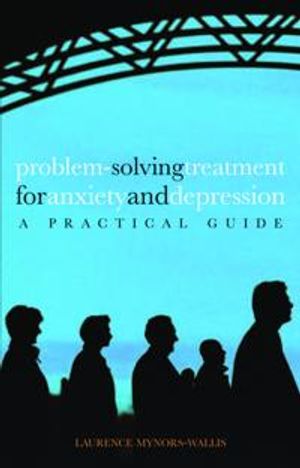 Problem Solving Treatment for Anxiety and Depression