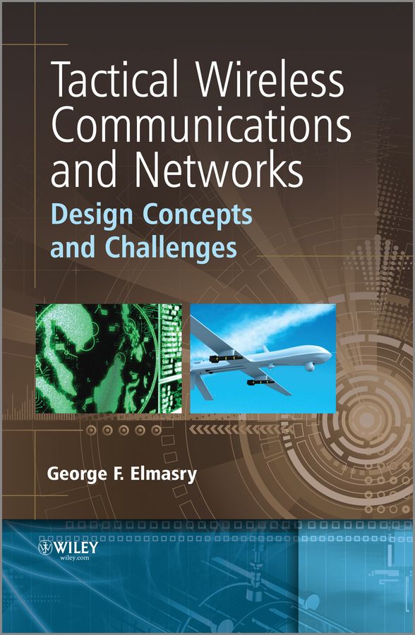 Tactical Wireless Communications and Networks: Design Concepts and Challeng | 1:a upplagan