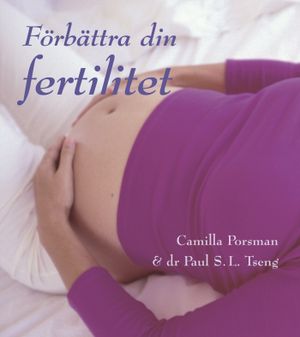 Förbättra din fertilitet | 1:a upplagan