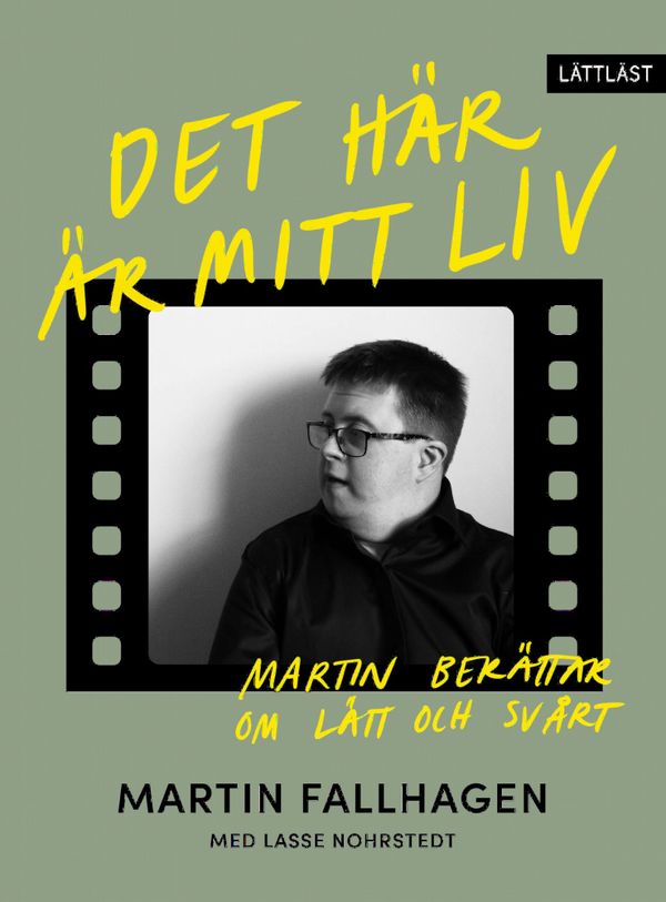 Det här är mitt liv - Martin berättar om lätt och svårt | 0:e upplagan