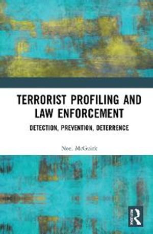 Terrorist Profiling and Law Enforcement | 1:a upplagan