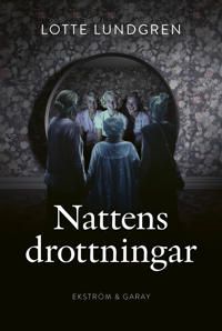 Nattens drottningar | 1:a upplagan
