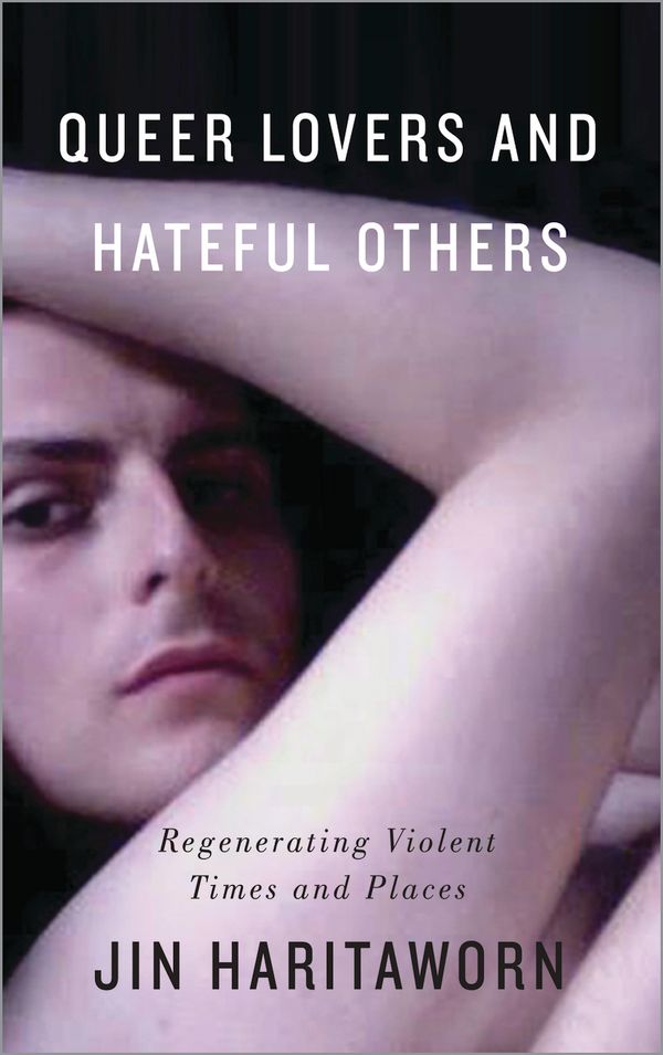 Queer Lovers and Hateful Others | 0:e upplagan