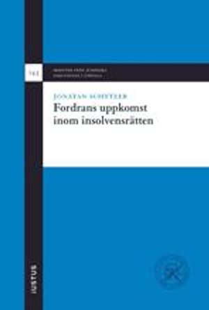 Fordrans uppkomst inom insolvensrätten | 1:a upplagan