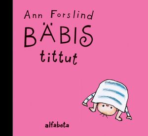 Bäbis tittut | 1:a upplagan