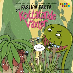 Fasliga fakta om köttätande växter | 1:a upplagan