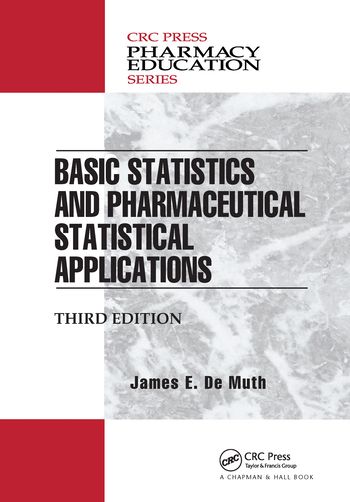 Basic Statistics and Pharmaceutical Statistical Applications | 3:e upplagan
