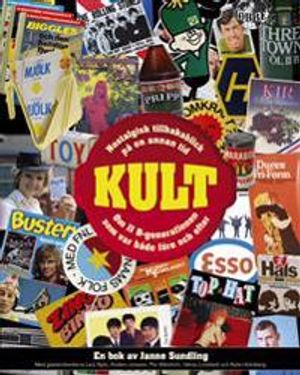 Kult : nostalgisk tillbakablick på en annan tid