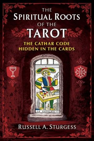 Spiritual Roots Of The Tarotpa