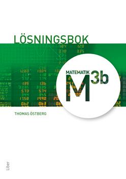 Matematik M 3b Lösningsbok | 1:a upplagan