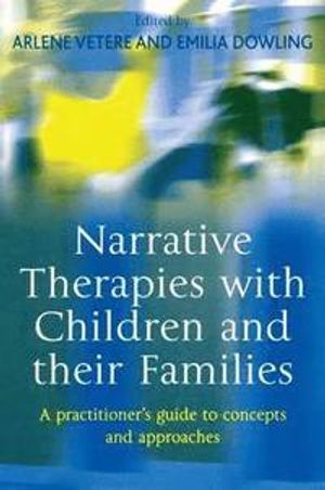 Narrative Therapies with Children and Their Families