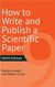 How to Write and Publish a Scientific Paper