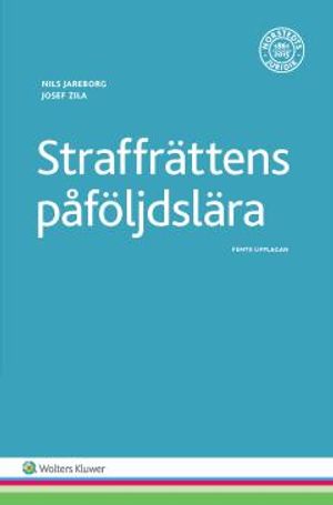 Straffrättens påföljdslära | 5:e upplagan