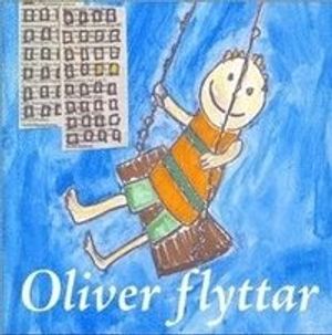 Oliver flyttar | 1:a upplagan