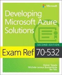 Exam Ref 70-532 Developing Microsoft Azure Solutions | 2:a upplagan