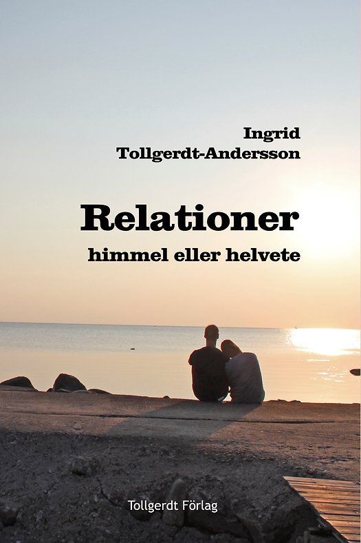 Relationer-himmel eller helvete? | 1:a upplagan