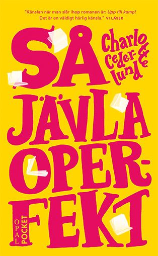 Så jävla operfekt | 0:e upplagan