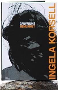 Gruvfruns hemlighet | 1:a upplagan