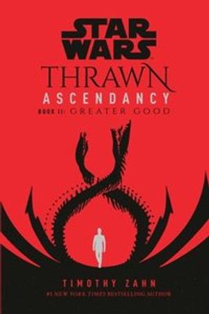 Star Wars: Thrawn Ascendancy (Book II: Greater Good)