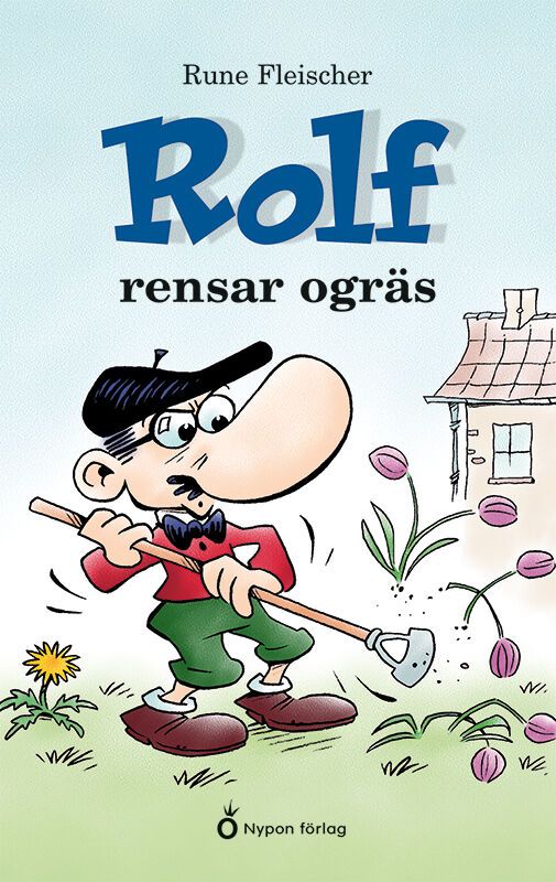 Rolf rensar ogräs | 1:a upplagan
