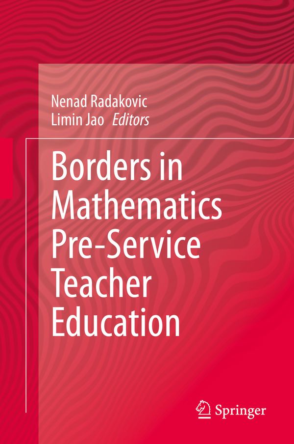 Borders in Mathematics Pre-Service Teacher Education | 1:a upplagan