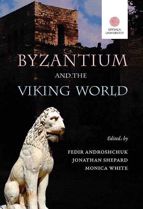 Byzantium and the Viking World | 0:e upplagan