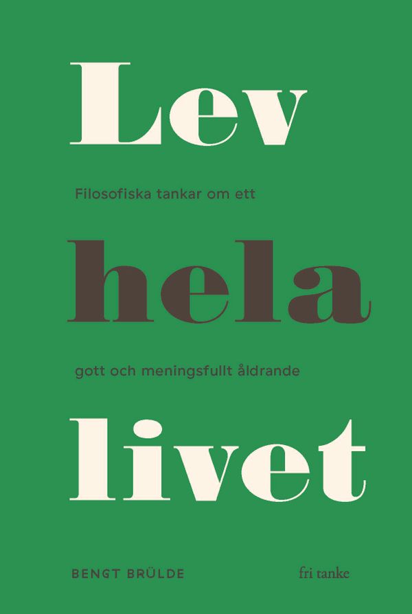 Lev hela livet | 1:a upplagan